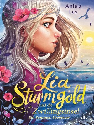cover image of Lia Sturmgold und die Zwillingsinsel – Ein Sommerabenteuer